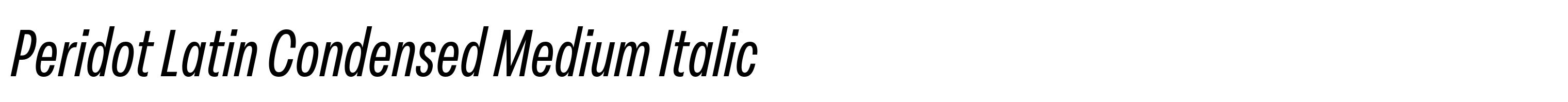 Peridot Latin Condensed Medium Italic